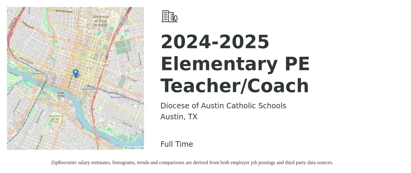 Diocese of Austin Catholic Schools job posting for a 2024-2025 Elementary PE Teacher/Coach in Austin, TX with a salary of $46,600 to $60,500 Yearly with a map of Austin location.