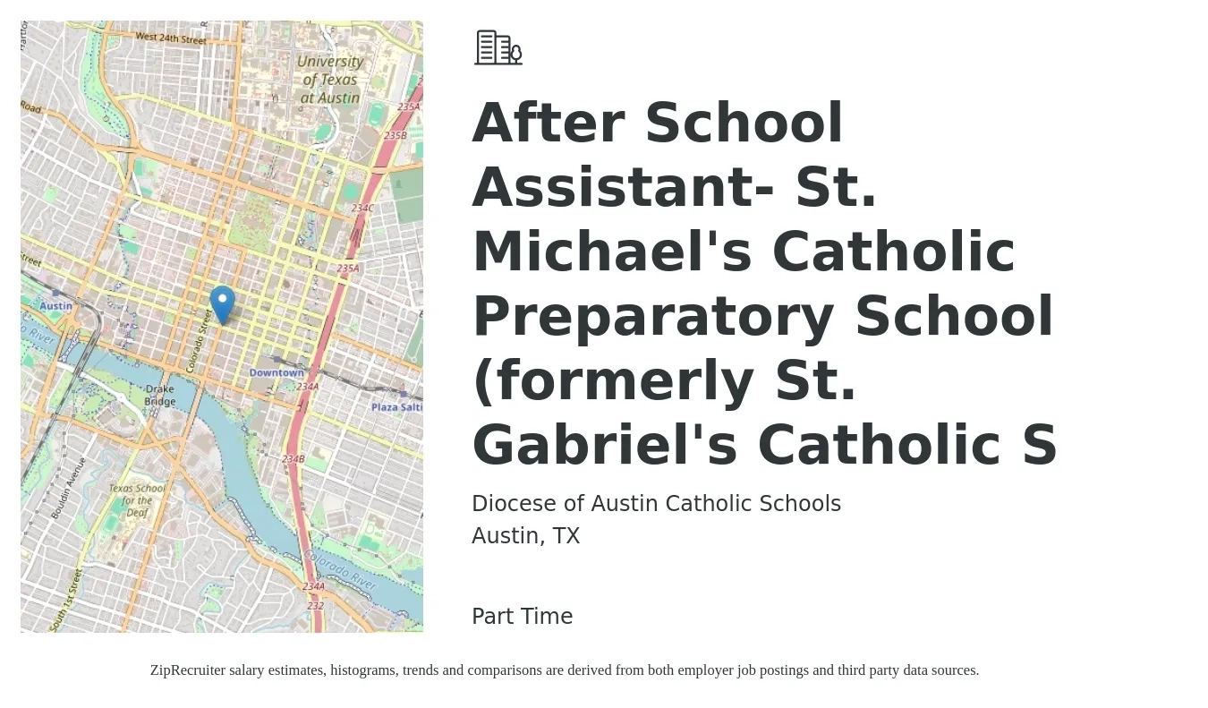 Diocese of Austin Catholic Schools job posting for a After School Assistant- St. Michael's Catholic Preparatory School (formerly St. Gabriel's Catholic S in Austin, TX with a salary of $15 to $19 Hourly with a map of Austin location.