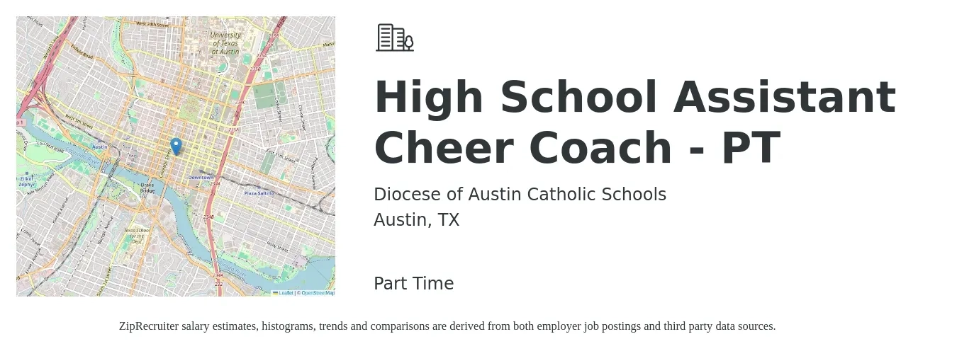 Diocese of Austin Catholic Schools job posting for a High School Assistant Cheer Coach - PT in Austin, TX with a salary of $47,200 to $87,300 Yearly with a map of Austin location.