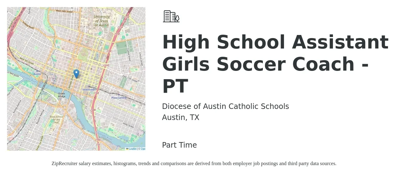 Diocese of Austin Catholic Schools job posting for a High School Assistant Girls Soccer Coach - PT in Austin, TX with a salary of $31,600 to $48,600 Yearly with a map of Austin location.