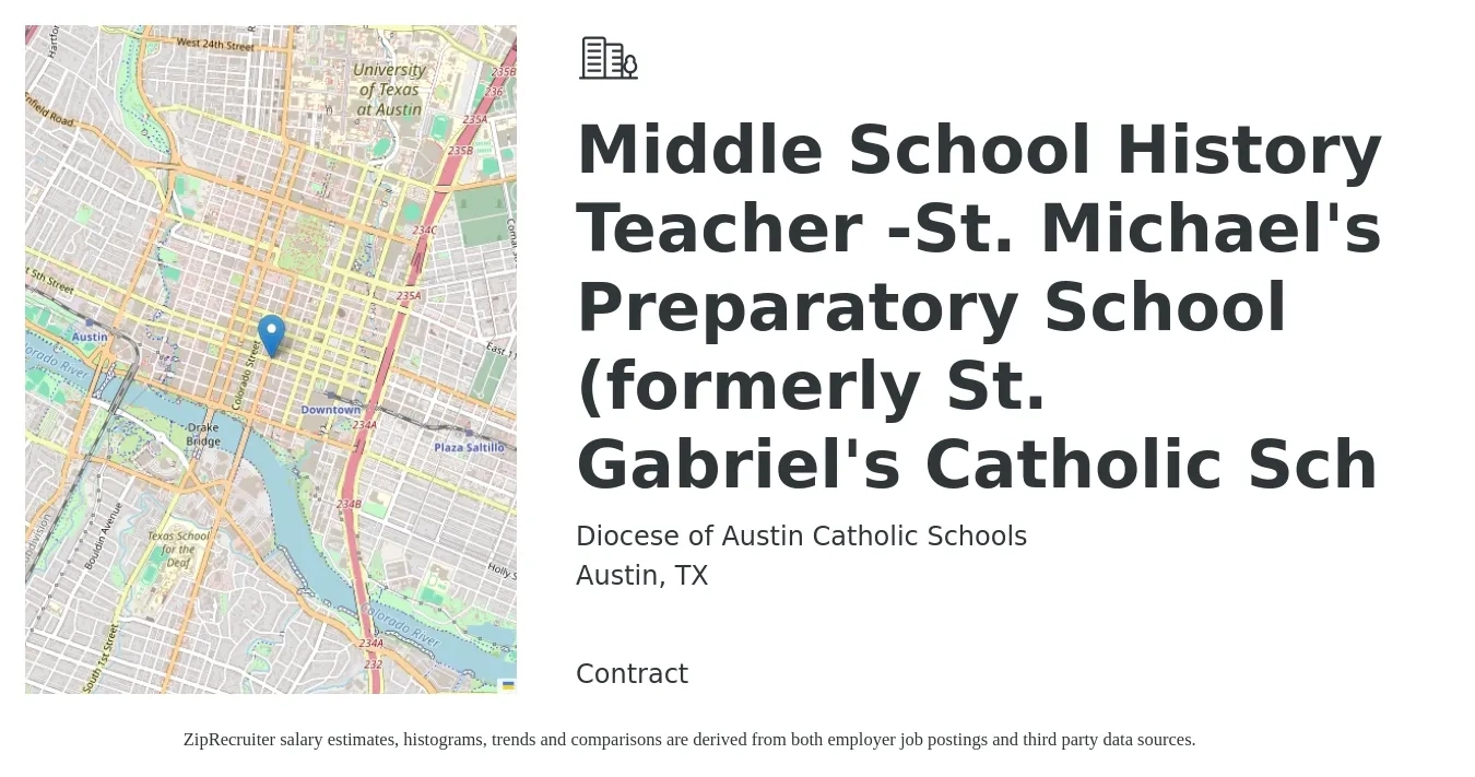 Diocese of Austin Catholic Schools job posting for a Middle School History Teacher -St. Michael's Preparatory School (formerly St. Gabriel's Catholic Sch in Austin, TX with a salary of $44,600 to $61,500 Yearly with a map of Austin location.
