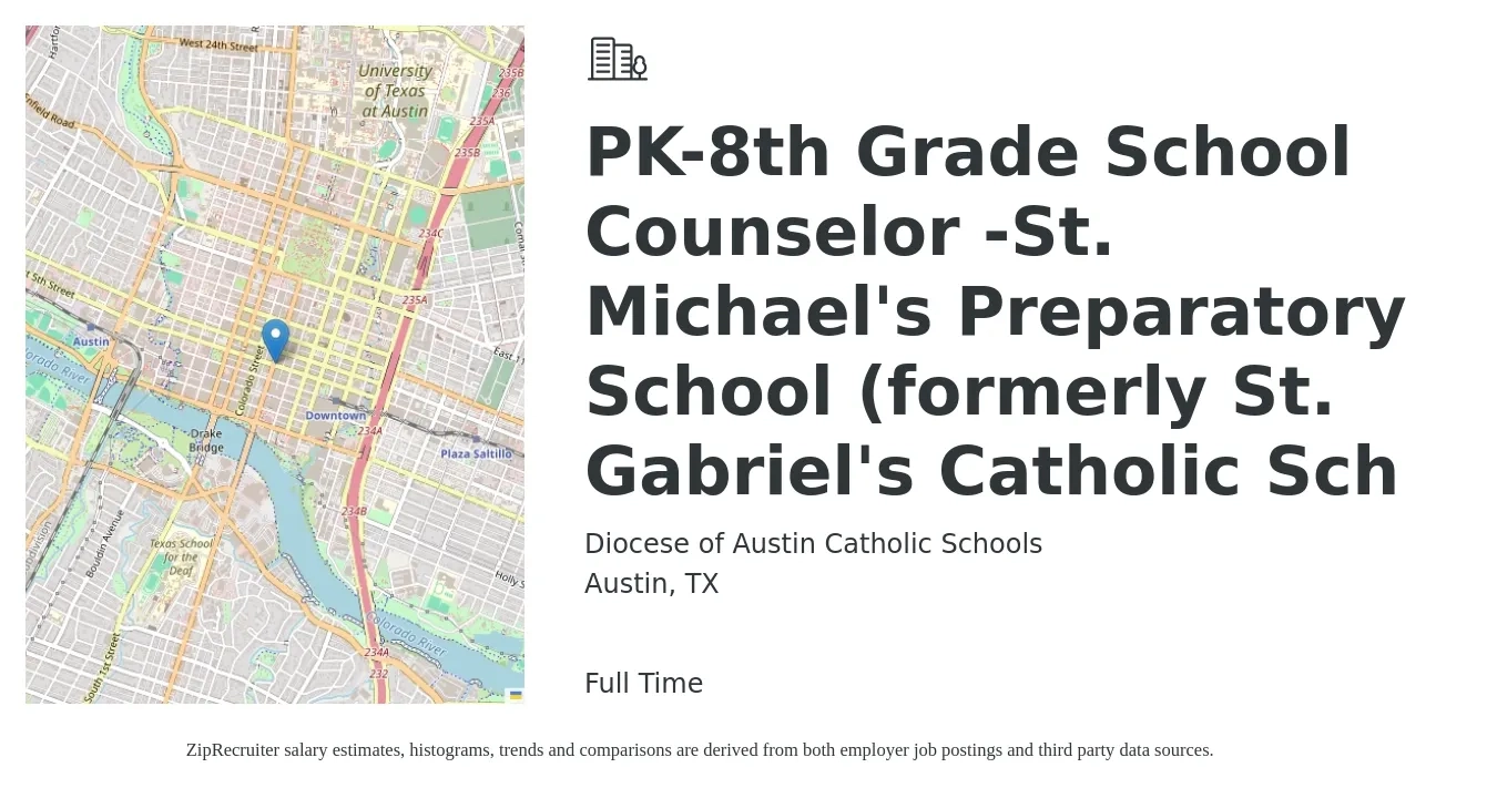 Diocese of Austin Catholic Schools job posting for a PK-8th Grade School Counselor -St. Michael's Preparatory School (formerly St. Gabriel's Catholic Sch in Austin, TX with a salary of $47,600 to $68,900 Yearly with a map of Austin location.