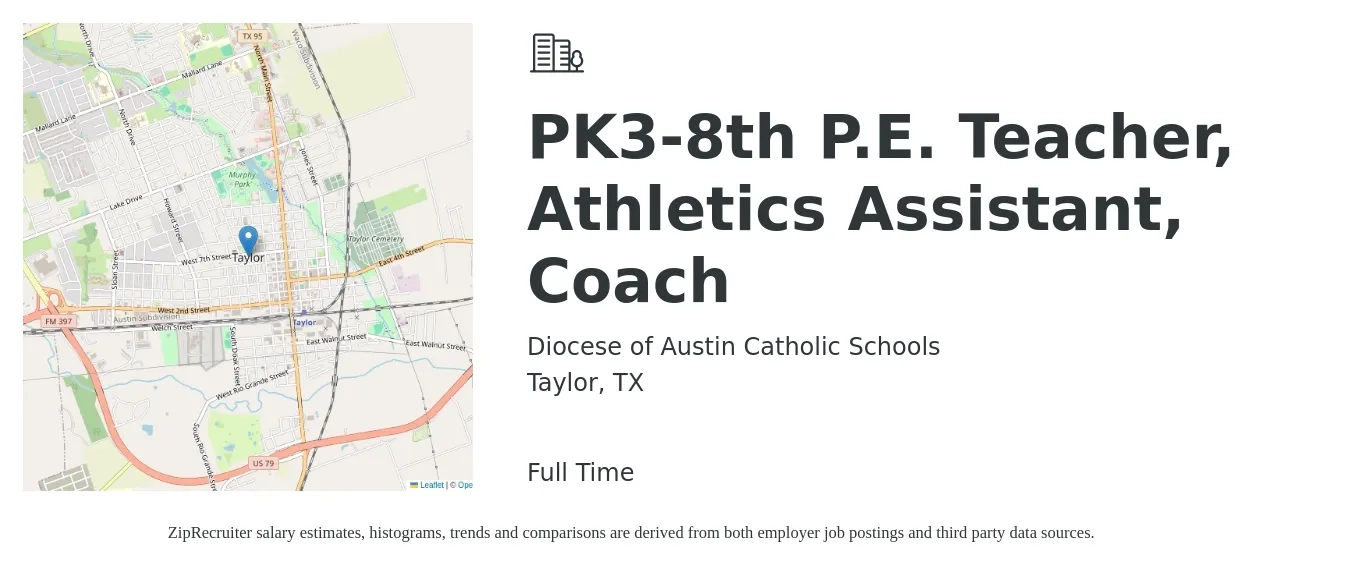 Diocese of Austin Catholic Schools job posting for a PK3-8th P.E. Teacher, Athletics Assistant, Coach in Taylor, TX with a salary of $45,400 to $61,600 Yearly with a map of Taylor location.