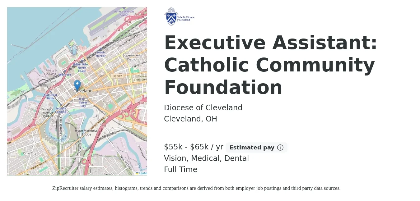 Diocese of Cleveland job posting for a Executive Assistant: Catholic Community Foundation in Cleveland, OH with a salary of $55,000 to $65,000 Yearly and benefits including retirement, vision, dental, life_insurance, medical, and pto with a map of Cleveland location.