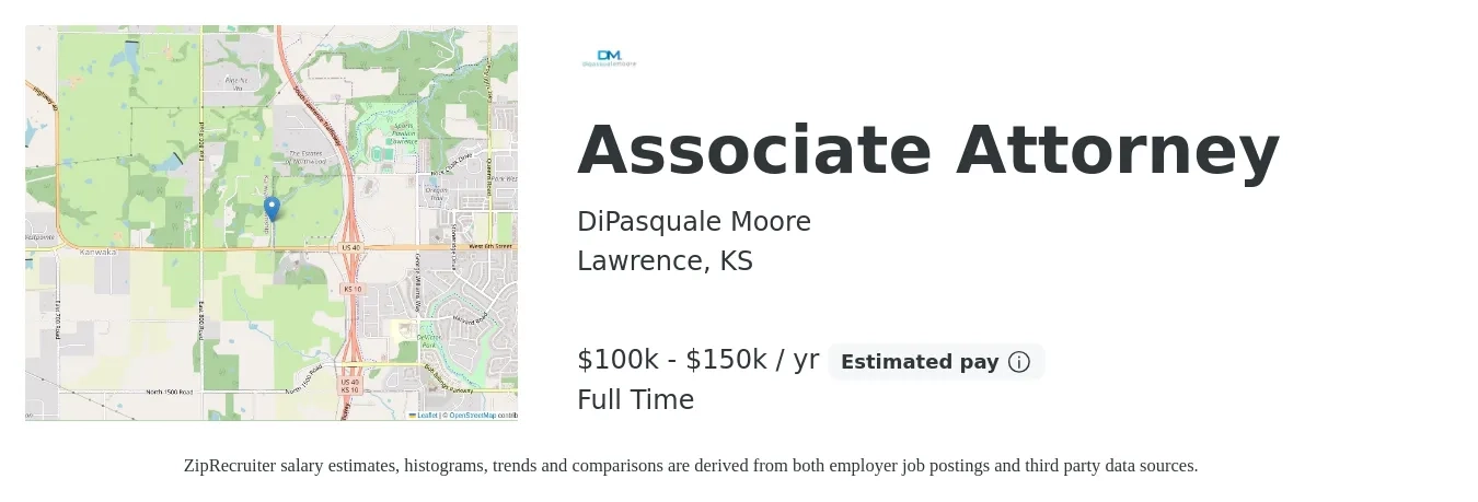 DiPasquale Moore job posting for a Associate Attorney in Lawrence, KS with a salary of $100,000 to $150,000 Yearly with a map of Lawrence location.