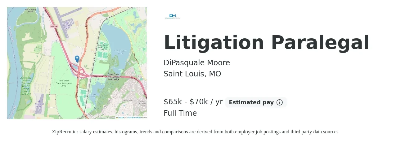 DiPasquale Moore job posting for a Litigation Paralegal in Saint Louis, MO with a salary of $65,000 to $70,000 Yearly with a map of Saint Louis location.