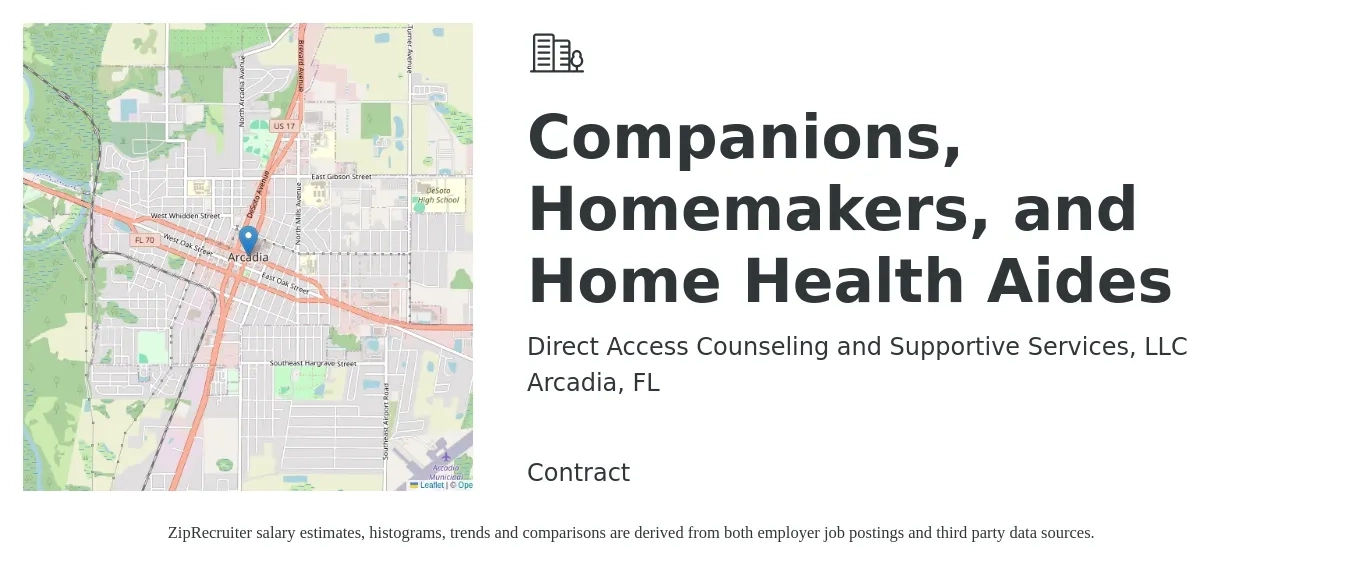 Direct Access Counseling and Supportive Services, LLC job posting for a Companions, Homemakers, and Home Health Aides in Arcadia, FL with a salary of $16 Hourly with a map of Arcadia location.