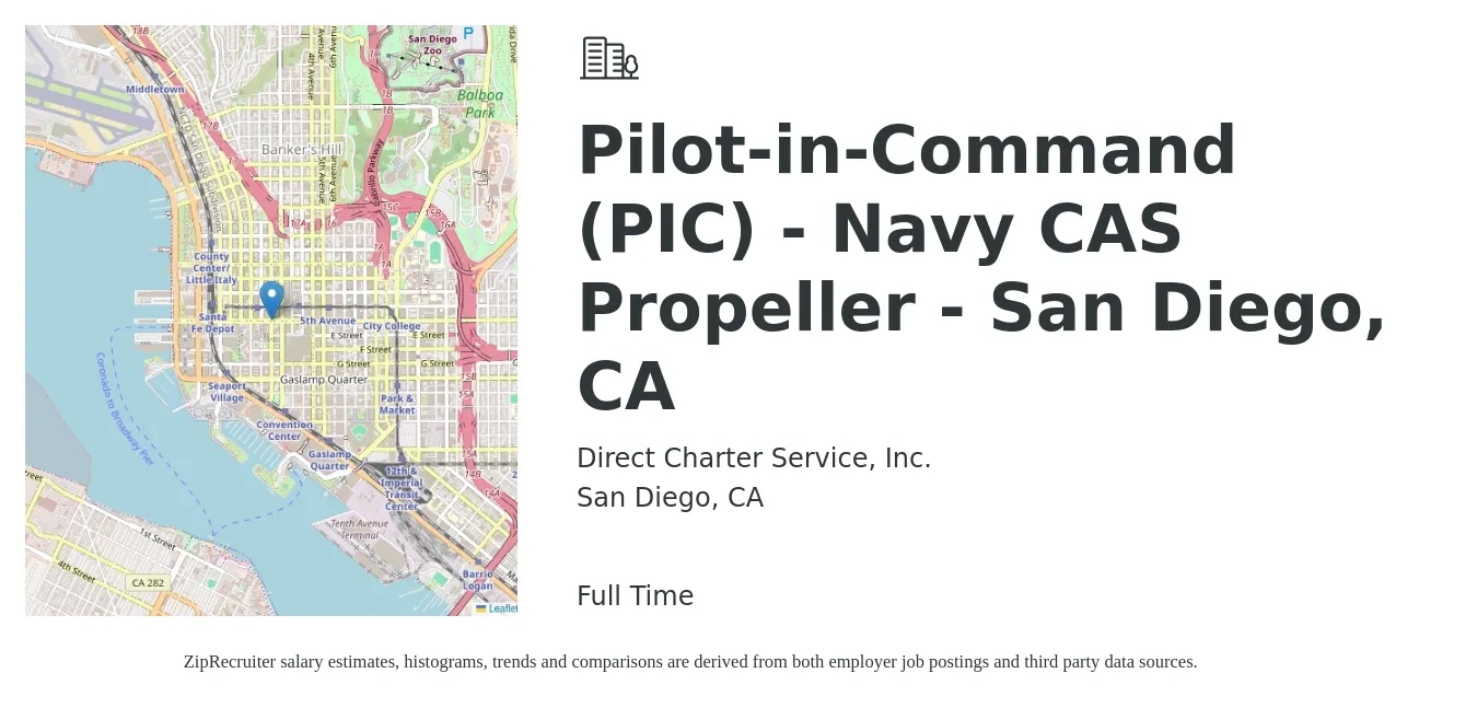 Direct Charter Service, Inc. job posting for a Pilot-in-Command (PIC) - Navy CAS Propeller - San Diego, CA in San Diego, CA with a salary of $106,800 to $165,500 Yearly with a map of San Diego location.