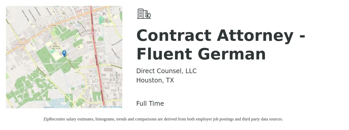 Direct Counsel, LLC job posting for a Contract Attorney - Fluent German in Houston, TX with a salary of $85,500 to $132,700 Yearly with a map of Houston location.