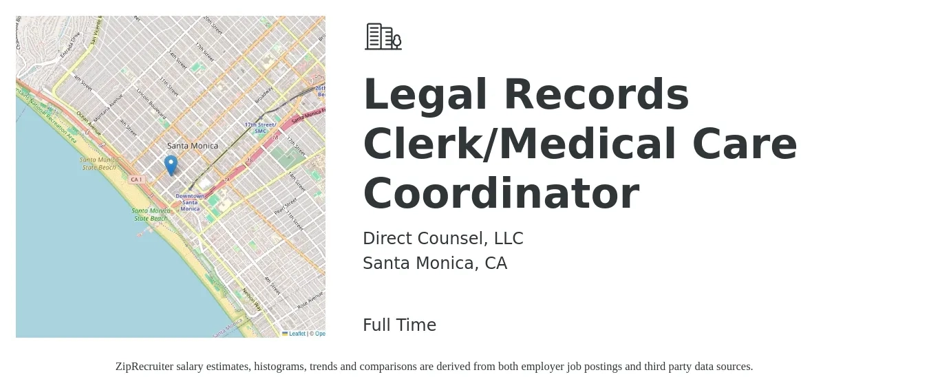 Direct Counsel, LLC job posting for a Legal Records Clerk/Medical Care Coordinator in Santa Monica, CA with a salary of $20 to $26 Hourly with a map of Santa Monica location.
