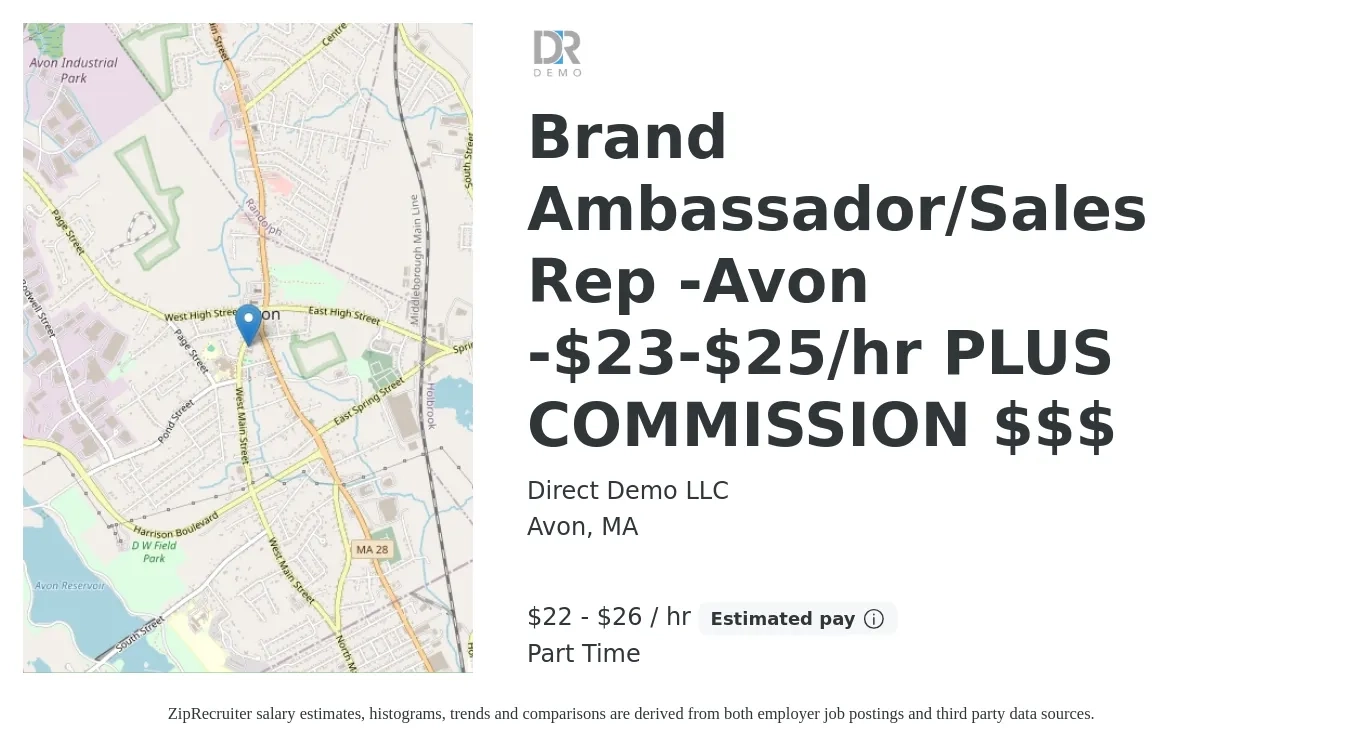 Direct Demo LLC job posting for a Brand Ambassador/Sales Rep -Avon -$23-$25/hr PLUS COMMISSION $$$ in Avon, MA with a salary of $23 to $28 Hourly (plus commission) with a map of Avon location.