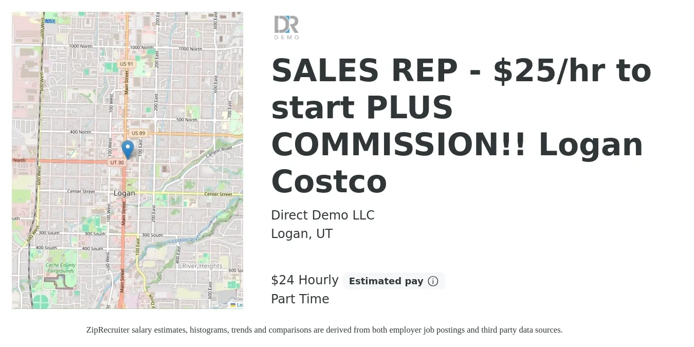 Direct Demo LLC job posting for a SALES REP - $25/hr to start PLUS COMMISSION!! Logan Costco in Logan, UT with a salary of $25 Hourly (plus commission) with a map of Logan location.