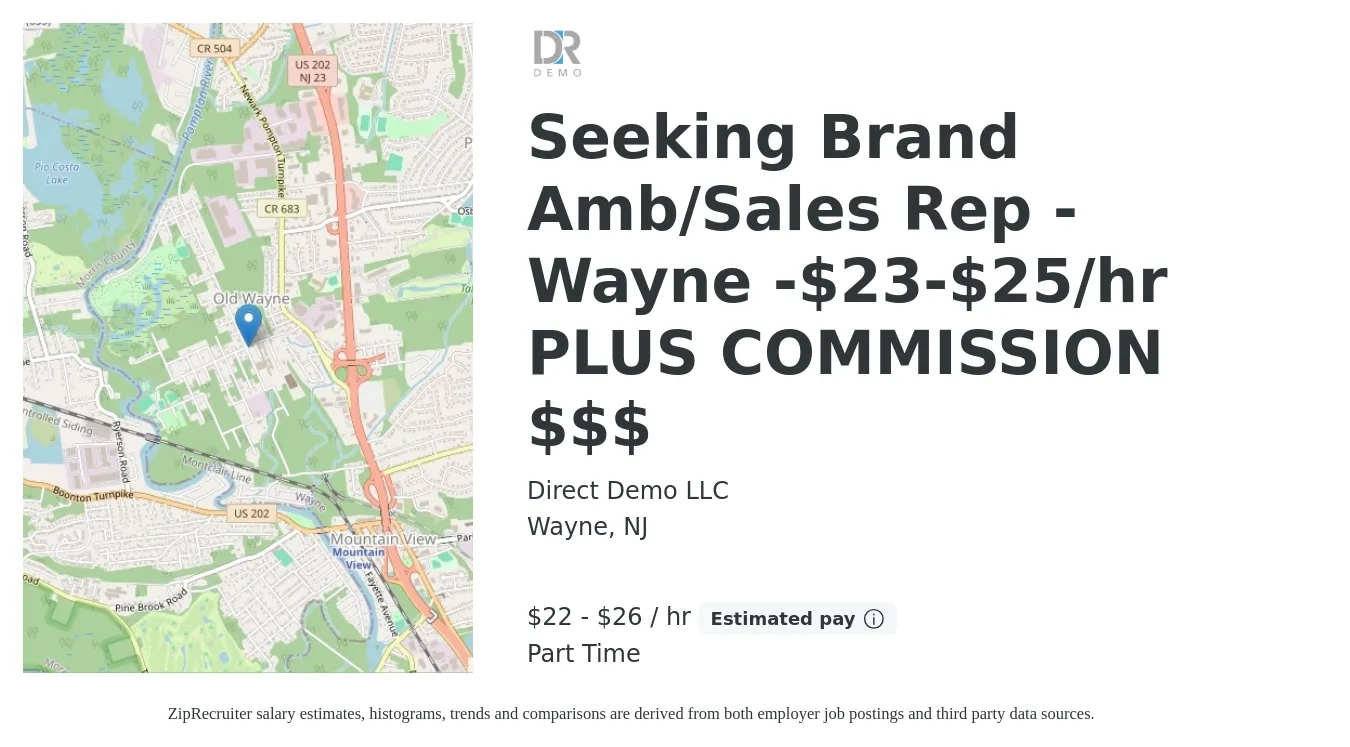 Direct Demo LLC job posting for a Seeking Brand Amb/Sales Rep - Wayne -$23-$25/hr PLUS COMMISSION $$$ in Wayne, NJ with a salary of $23 to $28 Hourly (plus commission) with a map of Wayne location.