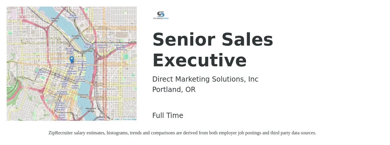 Direct Marketing Solutions, Inc job posting for a Senior Sales Executive in Portland, OR with a salary of $76,900 to $132,600 Yearly with a map of Portland location.