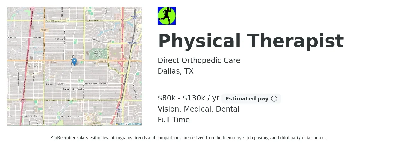 Direct Orthopedic Care job posting for a Physical Therapist in Dallas, TX with a salary of $80,000 to $130,000 Yearly and benefits including medical, pto, vision, and dental with a map of Dallas location.