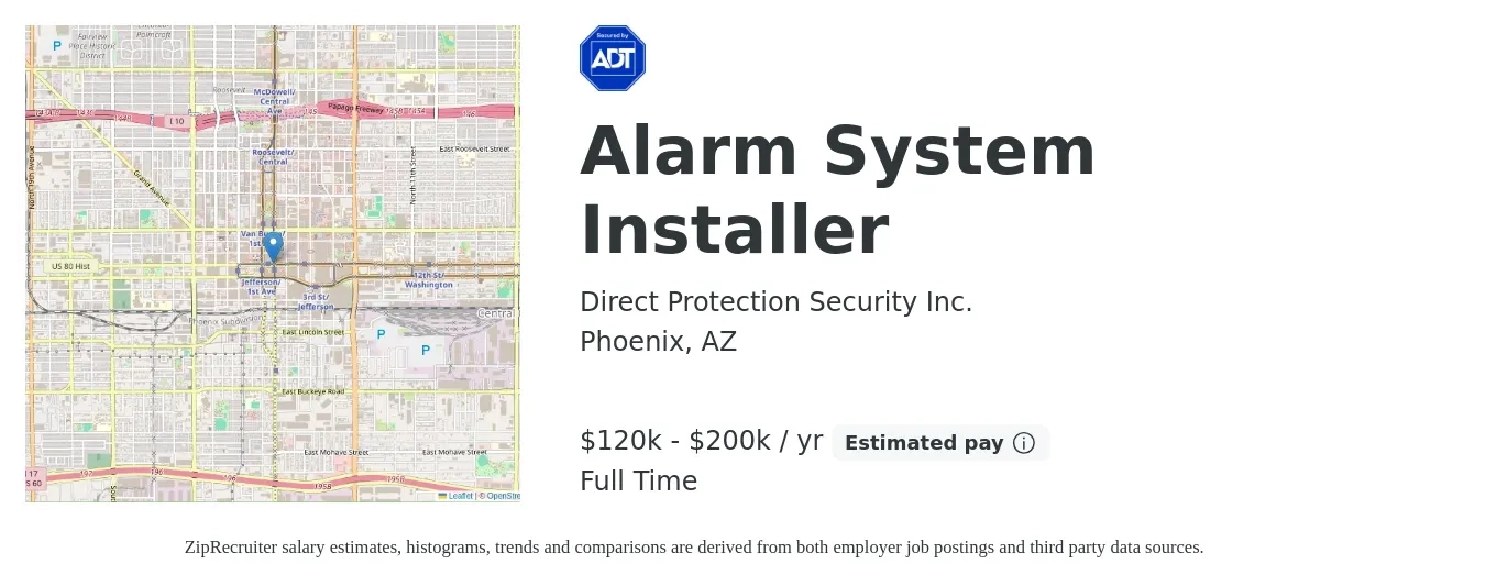Direct Protection Security Inc. job posting for a Alarm System Installer in Phoenix, AZ with a salary of $120,000 to $200,000 Yearly and benefits including retirement with a map of Phoenix location.