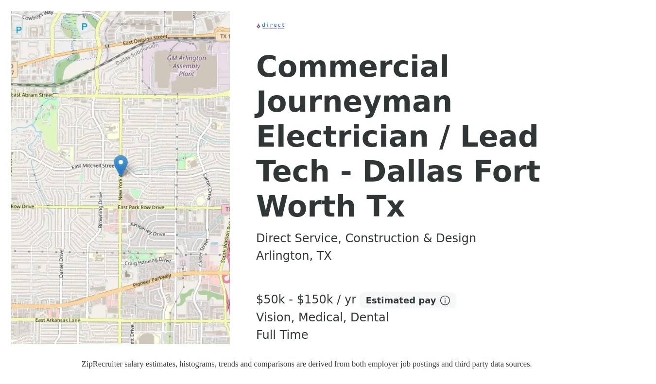 Direct Service, Construction & Design job posting for a Commercial Journeyman Electrician / Lead Tech - Dallas Fort Worth Tx in Arlington, TX with a salary of $50,000 to $150,000 Yearly and benefits including vision, dental, life_insurance, medical, and pto with a map of Arlington location.