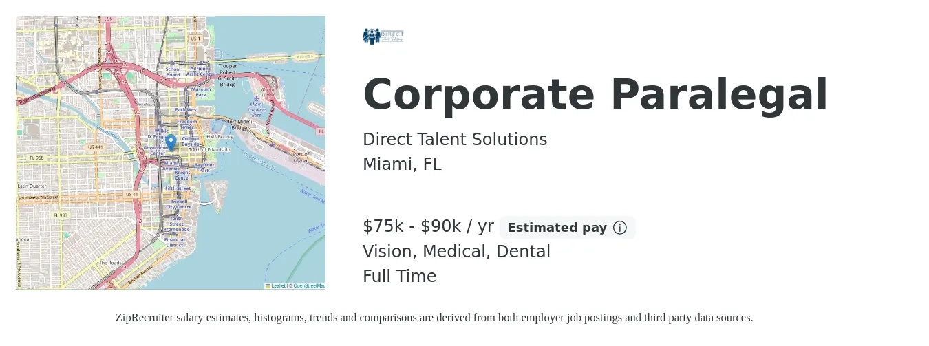 Direct Talent Solutions job posting for a Corporate Paralegal in Miami, FL with a salary of $75,000 to $90,000 Yearly and benefits including medical, pto, retirement, vision, dental, and life_insurance with a map of Miami location.