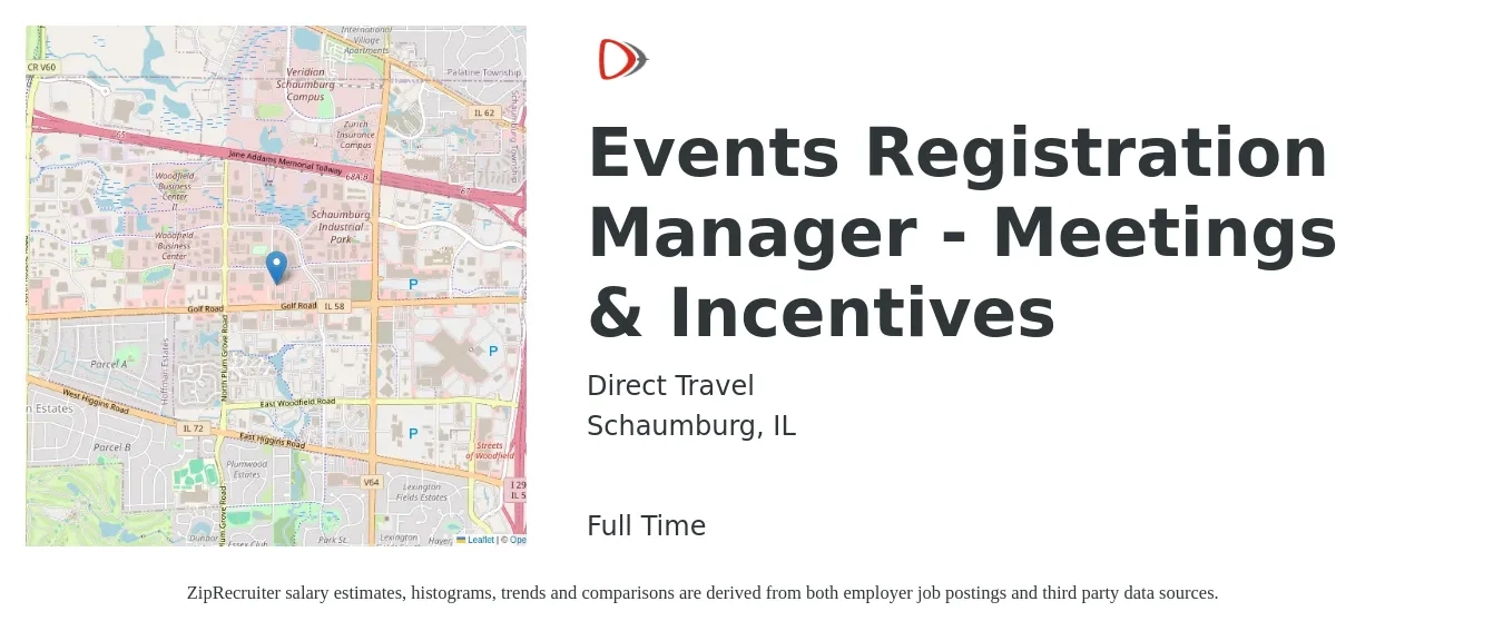 Direct Travel job posting for a Events Registration Manager - Meetings & Incentives in Schaumburg, IL with a salary of $44,400 to $74,000 Yearly with a map of Schaumburg location.