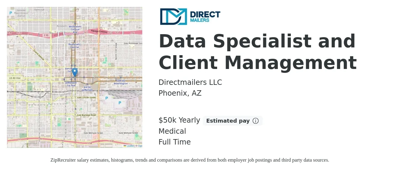 Directmailers LLC job posting for a Data Specialist and Client Management in Phoenix, AZ with a salary of $50,000 Yearly and benefits including medical, pto, and retirement with a map of Phoenix location.