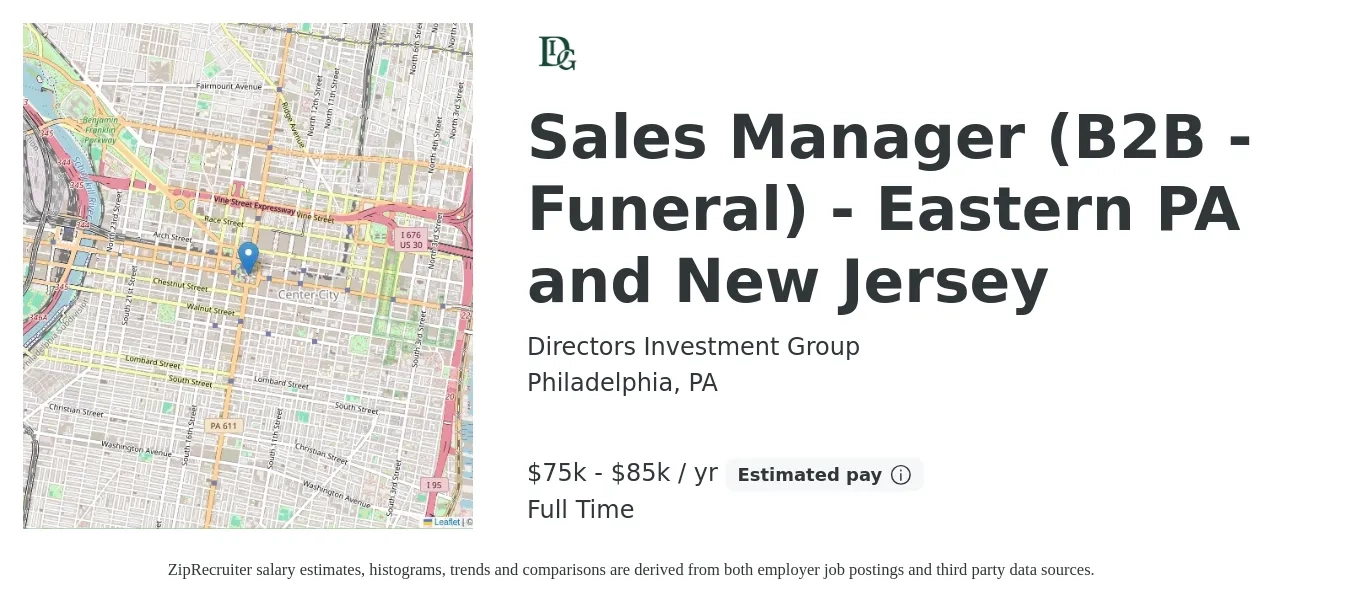 Directors Investment Group job posting for a Sales Manager (B2B - Funeral) - Eastern PA and New Jersey in Philadelphia, PA with a salary of $75,000 to $85,000 Yearly with a map of Philadelphia location.