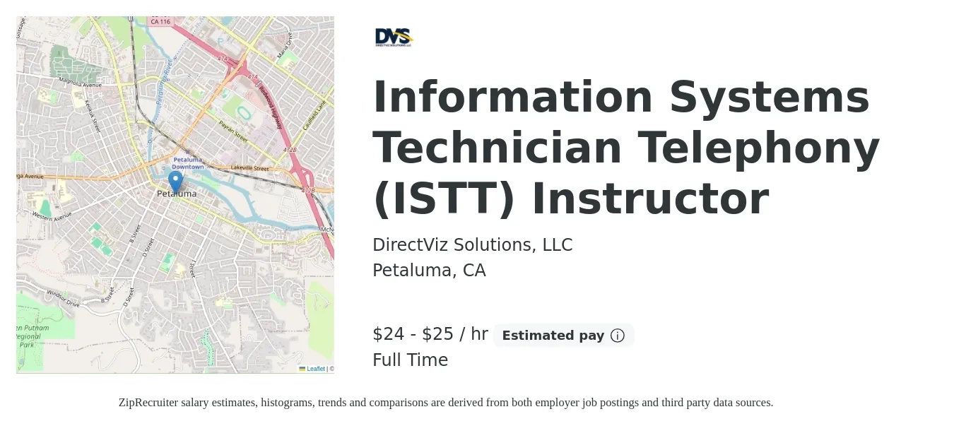 DirectViz Solutions, LLC job posting for a Information Systems Technician Telephony (ISTT) Instructor in Petaluma, CA with a salary of $26 to $27 Hourly with a map of Petaluma location.