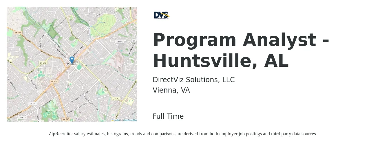 DirectViz Solutions, LLC job posting for a Program Analyst - Huntsville, AL in Vienna, VA with a salary of $69,300 to $116,400 Yearly with a map of Vienna location.