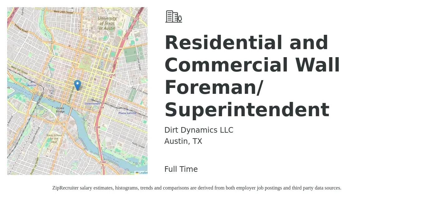 Dirt Dynamics LLC job posting for a Residential and Commercial Wall Foreman/ Superintendent in Austin, TX with a salary of $29 to $44 Hourly with a map of Austin location.