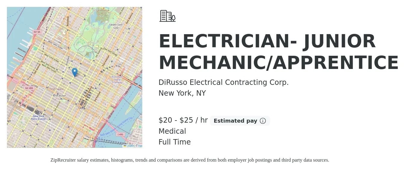 DiRusso Electrical Contracting Corp. job posting for a ELECTRICIAN- JUNIOR MECHANIC/APPRENTICE in New York, NY with a salary of $21 to $27 Hourly and benefits including retirement, and medical with a map of New York location.