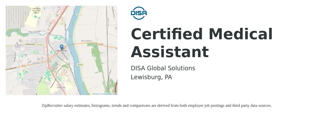 DISA Global Solutions job posting for a Certified Medical Assistant in Lewisburg, PA with a salary of $17 to $18 Hourly and benefits including dental, life_insurance, medical, pto, retirement, and vision with a map of Lewisburg location.