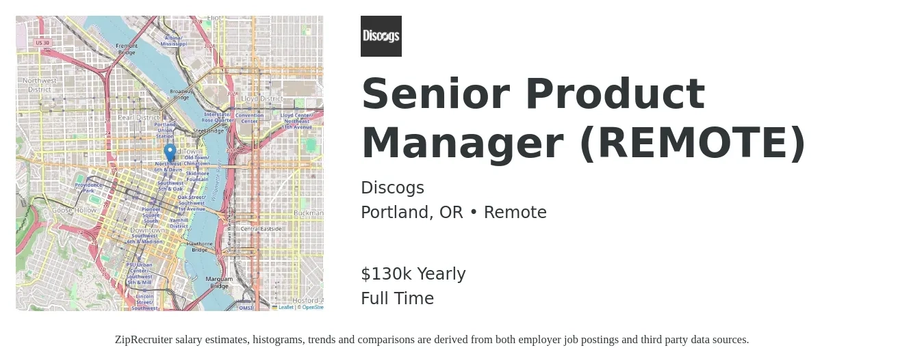 Discogs job posting for a Senior Product Manager (REMOTE) in Portland, OR with a salary of $130,000 Yearly with a map of Portland location.
