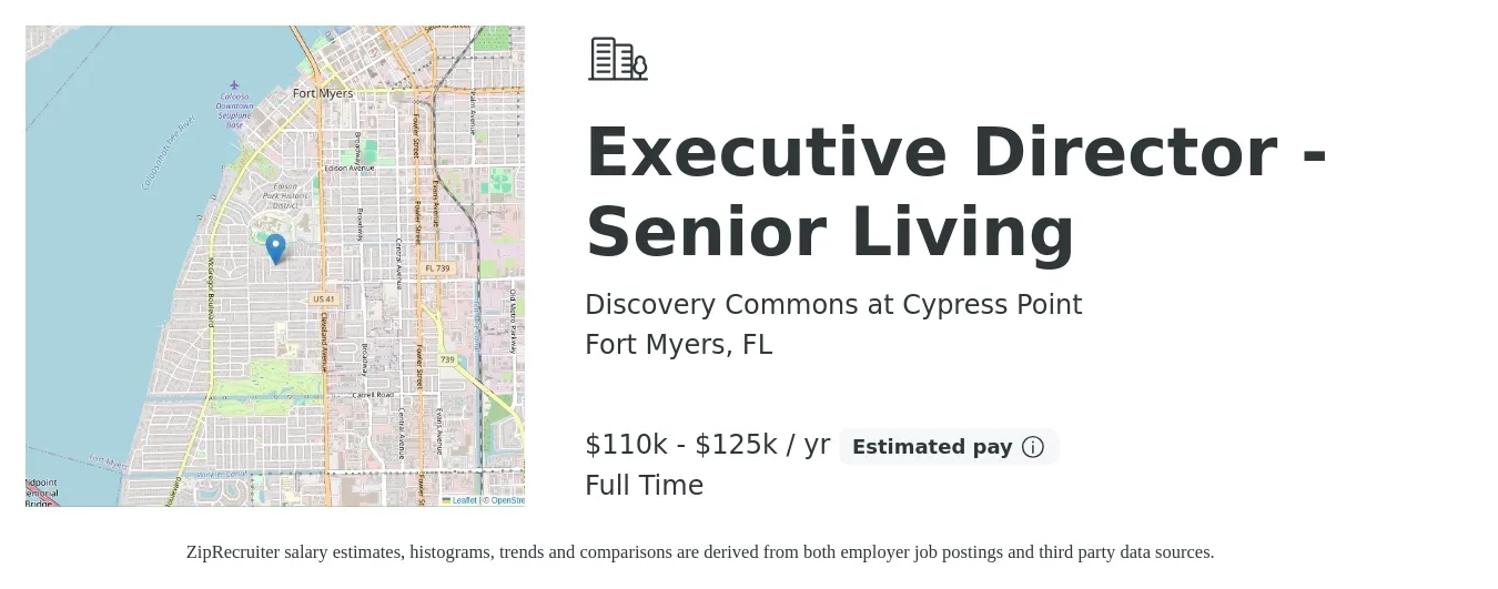 Discovery Commons at Cypress Point job posting for a Executive Director - Senior Living in Fort Myers, FL with a salary of $110,000 to $125,000 Yearly with a map of Fort Myers location.