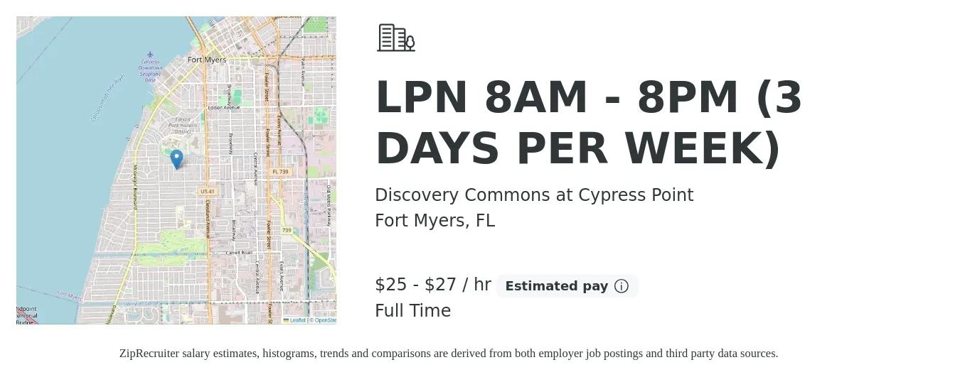 Discovery Commons at Cypress Point job posting for a LPN 8AM - 8PM (3 DAYS PER WEEK) in Fort Myers, FL with a salary of $26 to $29 Hourly with a map of Fort Myers location.