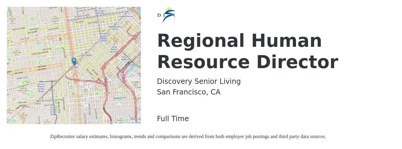 Discovery Senior Living job posting for a Regional Human Resource Director in San Francisco, CA with a salary of $104,300 to $160,800 Yearly with a map of San Francisco location.