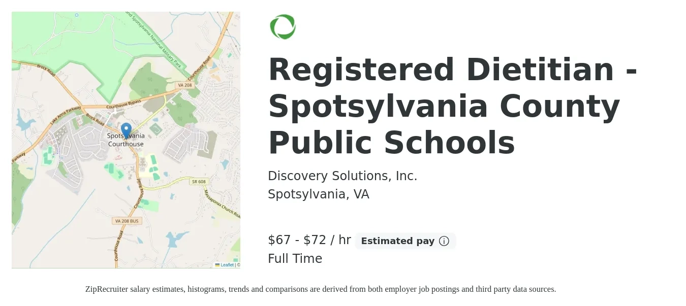 Discovery Solutions, Inc. job posting for a Registered Dietitian - Spotsylvania County Public Schools in Spotsylvania, VA with a salary of $70 to $75 Hourly with a map of Spotsylvania location.
