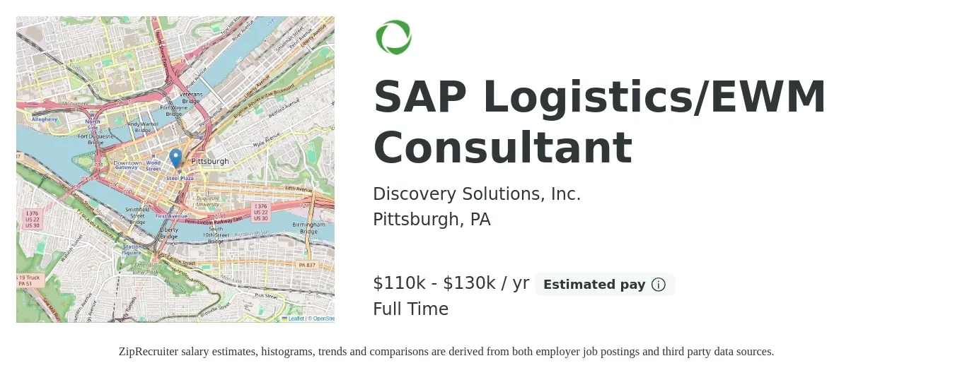 Discovery Solutions, Inc. job posting for a SAP Logistics/EWM Consultant in Pittsburgh, PA with a salary of $110,000 to $130,000 Yearly with a map of Pittsburgh location.