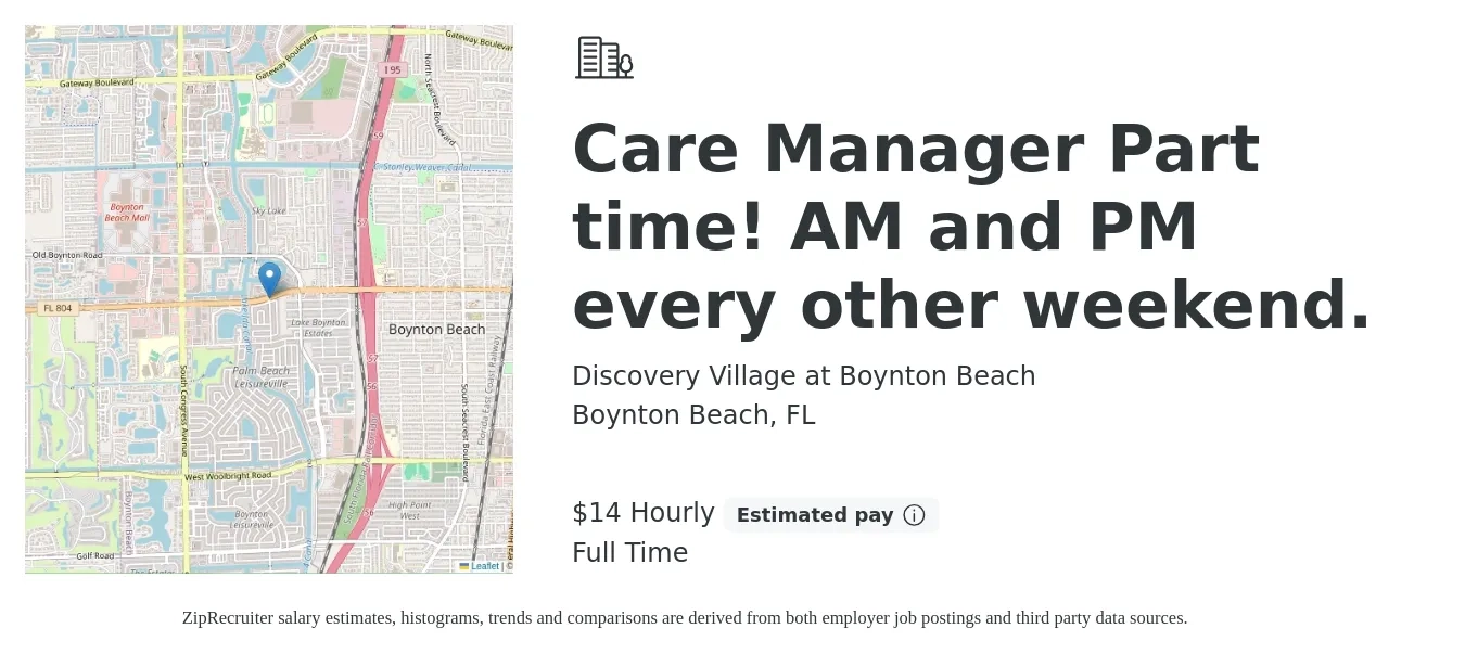 Discovery Village at Boynton Beach job posting for a Care Manager Part time! AM and PM every other weekend. in Boynton Beach, FL with a salary of $15 Hourly with a map of Boynton Beach location.