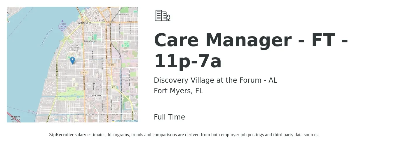 Discovery Village at the Forum - AL job posting for a Care Manager - FT - 11p-7a in Fort Myers, FL with a salary of $39,200 to $59,700 Yearly with a map of Fort Myers location.
