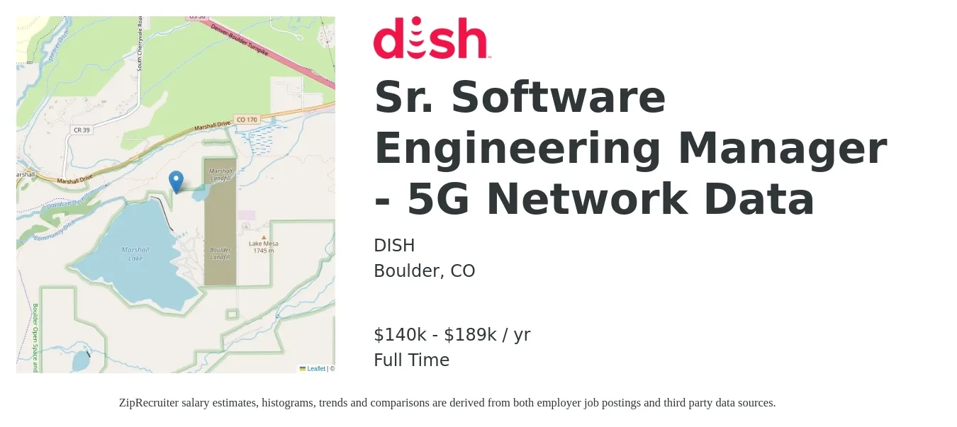 DISH job posting for a Sr. Software Engineering Manager - 5G Network Data in Boulder, CO with a salary of $140,250 to $189,750 Yearly with a map of Boulder location.