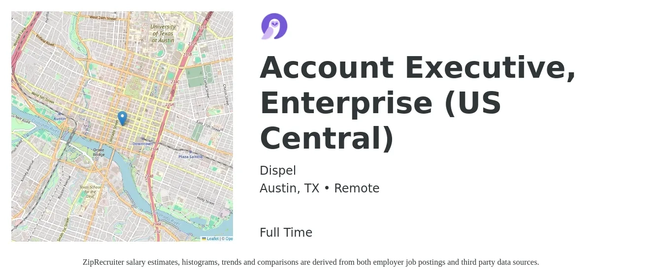 Dispel job posting for a Account Executive, Enterprise (US Central) in Austin, TX with a salary of $79,300 to $133,800 Yearly with a map of Austin location.
