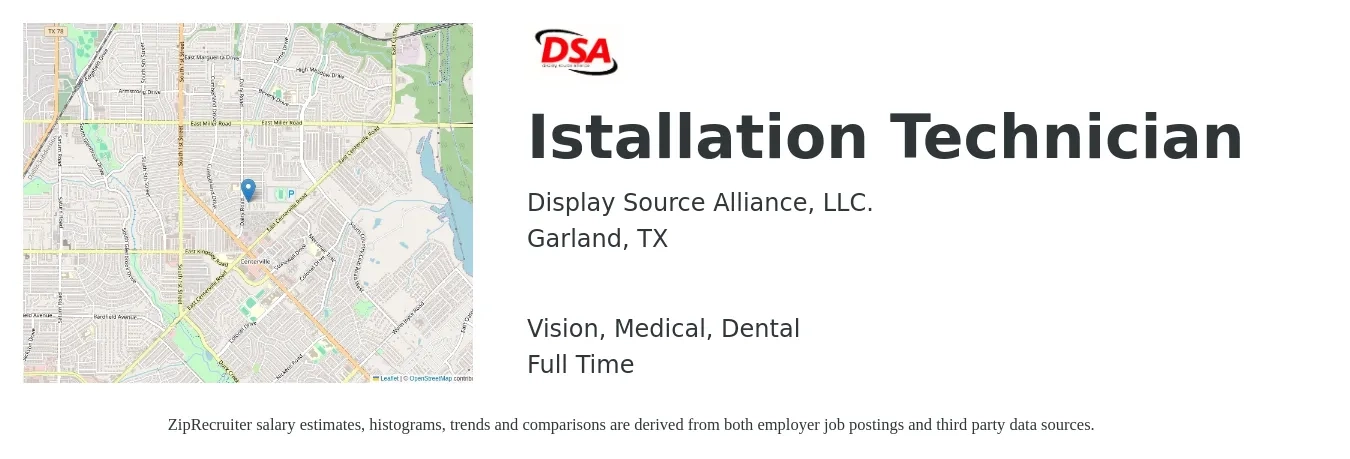 Display Source Alliance, LLC. job posting for a Istallation Technician in Garland, TX with a salary of $20 to $26 Hourly and benefits including vision, dental, life_insurance, medical, and pto with a map of Garland location.