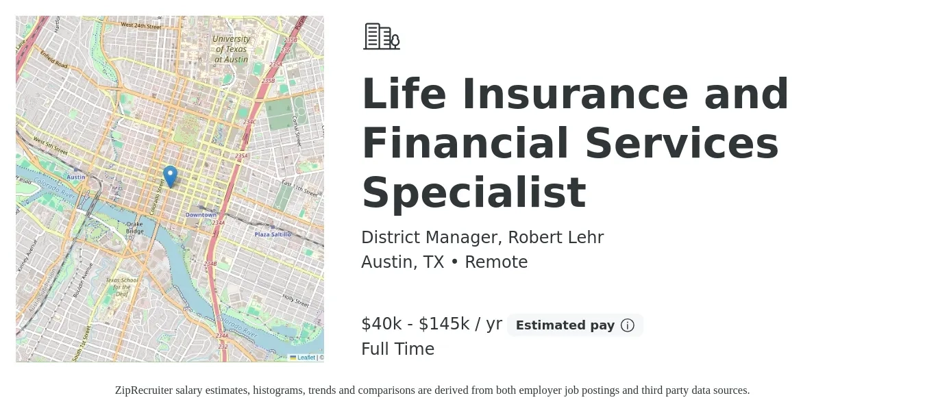 District Manager, Robert Lehr job posting for a Life Insurance and Financial Services Specialist in Austin, TX with a salary of $40,000 to $145,000 Yearly with a map of Austin location.