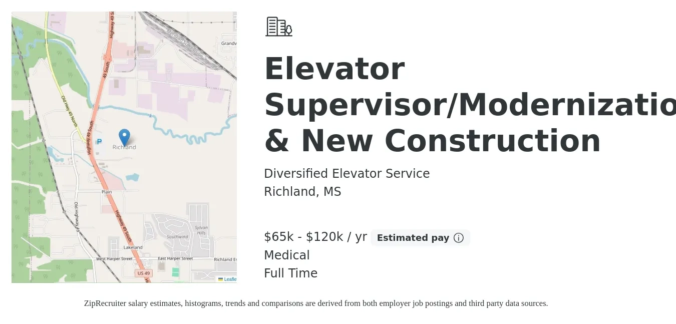 Diversified Elevator Service job posting for a Elevator Supervisor/Modernizations & New Construction in Richland, MS with a salary of $65,000 to $120,000 Yearly and benefits including medical, pto, and retirement with a map of Richland location.