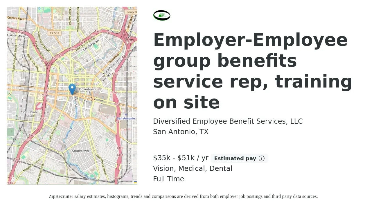 Diversified Employee Benefit Services, LLC job posting for a Employer-Employee Group Benefits Service Rep, training on site in San Antonio, TX with a salary of $35,060 to $51,050 Yearly and benefits including dental, life_insurance, medical, pto, and vision with a map of San Antonio location.