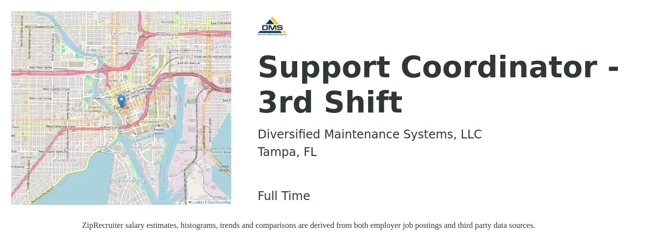 Diversified Maintenance Systems, LLC job posting for a Support Coordinator - 3rd Shift in Tampa, FL with a salary of $17 to $24 Hourly with a map of Tampa location.