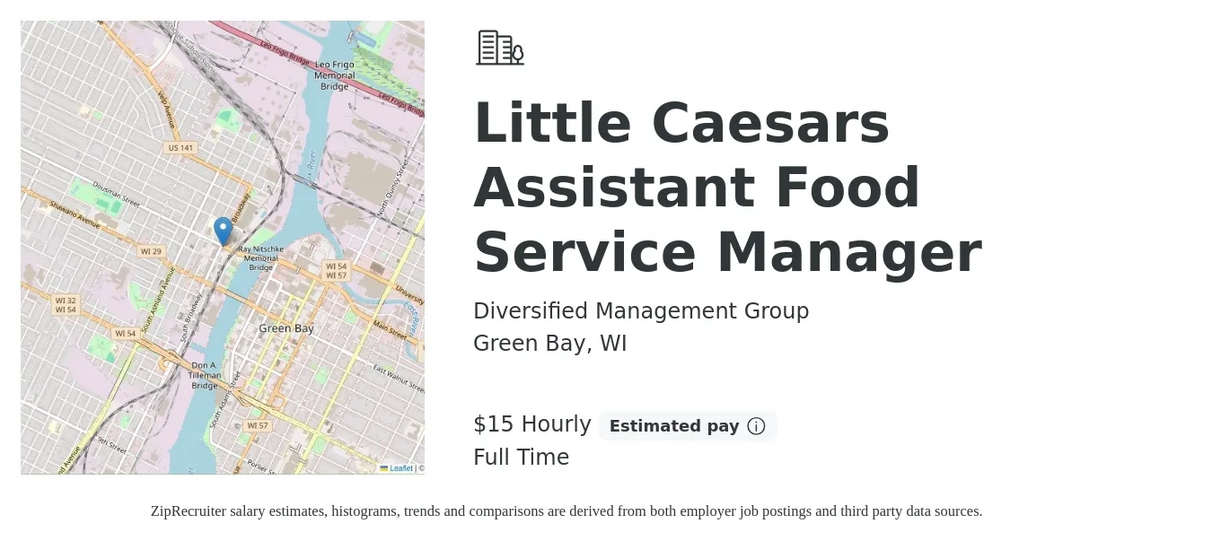 Diversified Management Group job posting for a Little Caesars Assistant Food Service Manager in Green Bay, WI with a salary of $16 Hourly with a map of Green Bay location.