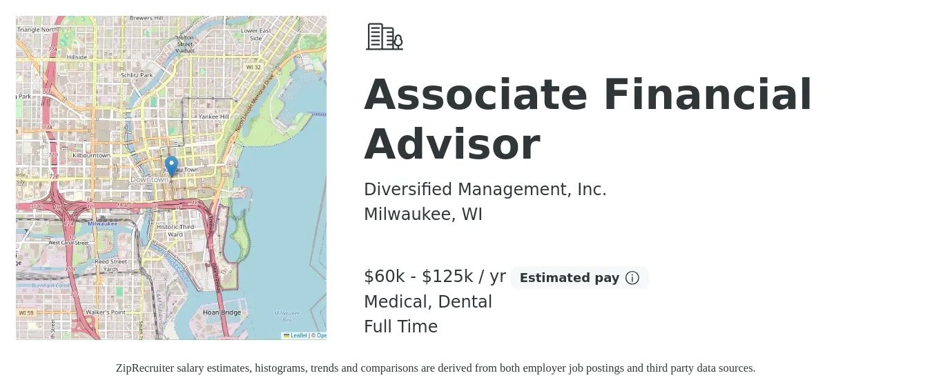 Diversified Management, Inc. job posting for a Associate Financial Advisor in Milwaukee, WI with a salary of $60,000 to $125,000 Yearly and benefits including medical, pto, retirement, and dental with a map of Milwaukee location.