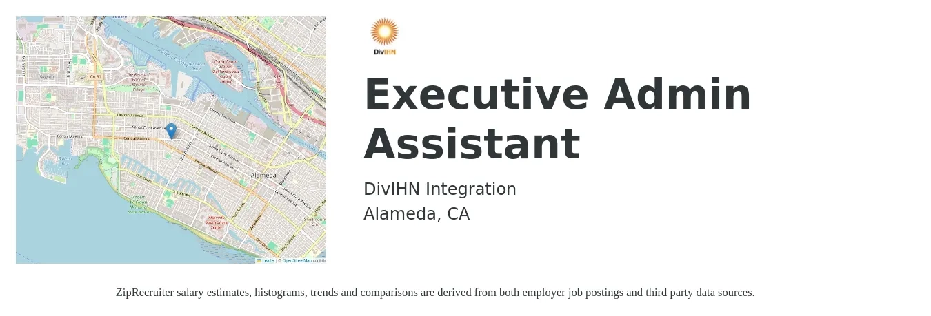DivIHN Integration job posting for a Executive Admin Assistant in Alameda, CA with a salary of $27 to $42 Hourly with a map of Alameda location.