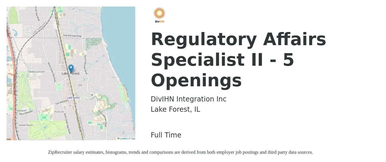 DivIHN Integration Inc job posting for a Regulatory Affairs Specialist II - 5 Openings in Lake Forest, IL with a salary of $73,800 to $110,900 Yearly with a map of Lake Forest location.
