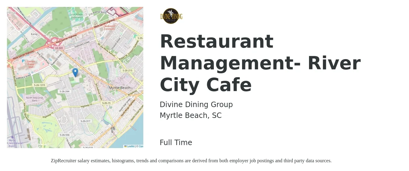 Divine Dining Group job posting for a Restaurant Management- River City Cafe in Myrtle Beach, SC with a salary of $48,600 to $67,000 Yearly with a map of Myrtle Beach location.